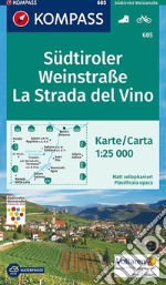 Carta escursionistica n. 685.La Strada del Vino-Südtiroler Weinstraße 1:25.000 articolo cartoleria