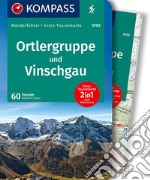 Guida escursionistica n. 5703. Ortlergruppe und Vinschgau. Con carta articolo cartoleria
