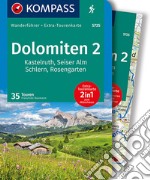 Guida escursionistica n. 5725. Dolomiten 2. Kastelruth, Seiser Alm, Schlern, Rosengarten. Con carta articolo cartoleria di Baumann Franziska