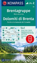 Carta escursionistica n. 73. Dolomiti di Brenta, Patrimonio Naturale dell'Umanità 1:50.000. Ediz. italiana, tedesca e inglese art vari a