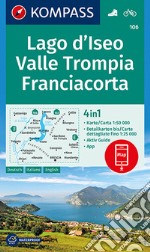 Carta escursionistica n. 106. Lago d'Iseo, Valle Trompia, Franciacorta 1:50.000. Ediz. italiana, tedesca e inglese