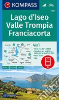 Carta escursionistica n. 106. Lago d'Iseo, Valle Trompia, Franciacorta 1:50.000. Ediz. italiana, tedesca e inglese art vari a