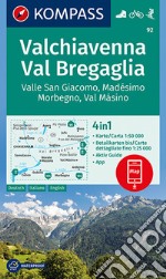Carta escursionistica n. 92. Valchiavenna, Val Bregaglia 1:50.000 Ediz. italiana, tedesca e inglese articolo cartoleria