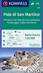 Carta escursionistica n. 622. Pale di San Martino, Primiero San Martino di Castrozza 1:25.000 articolo cartoleria