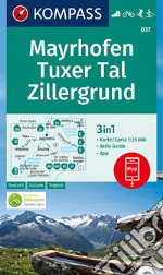 Carta escursionistica n. 037. Mayrhofen, Tuxer Tal, Zillergrund 1:25.000. Ediz. italiana, tedesca e inglese articolo cartoleria