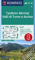 Carta escursionistica n. 82. Valli di Tures e Aurina 1:50.000. Ediz. italiana, tedesca e inglese art vari a