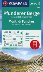 Carta escursionistica n. 81 Monti di Fundres, Val d'Isarco, Val Pusteria 1:25:000 Ediz. italiana, tedesca e inglese