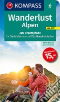 Carta escursionistica n. 1650 Alpen. 300 Traumpfade für Gipfelstürmer und Flachlandentdecker art vari a