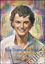 San Domenico Savio proteggi la nostra famiglia articolo cartoleria di Musio Nino