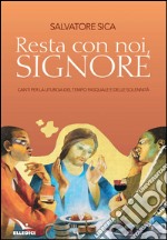 Resta con noi, Signore