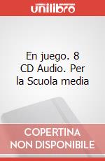 En juego. 8 CD Audio. Per la Scuola media articolo cartoleria di Pérez Navarro José; Polettini Carla