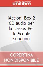 ¡Acción! Box 2 CD audio per la classe. Per le Scuole superiori articolo cartoleria di Polettini Carla; Pérez Navarro José