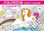 Coloring divertiti colorando. Ediz. illustrata articolo cartoleria di Pianigiani Giulia