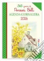 Agenda giornaliera 2026. Pensieri belli art vari a