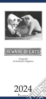 Beware of cats. Calendario 2024 articolo cartoleria