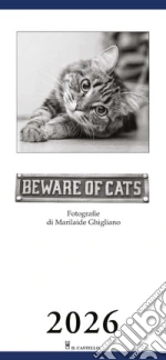 Beware of cats. Calendario gatti 2026 art vari a