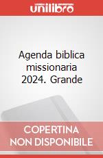 Agenda biblica missionaria 2024. Grande articolo cartoleria