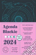 Agenda Blackie 2024 settimanale 12 mesi. Prenditi cura del tuo tempo art vari a