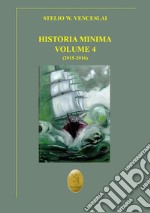 Historia minima. Nuova ediz.. Vol. 4: 2015-2016