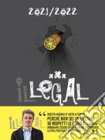 Legal. L' agenda della legalità 2021-2022. Black (Il) articolo cartoleria
