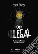 Illegal. L'agenda della legalità 2022-2023. Nera