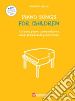 Piano songs for children. 20 easy piano compositions with preparatory exercises articolo cartoleria di Aiello Virginio