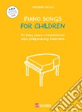Piano songs for children. 20 easy piano compositions with preparatory exercises art vari a