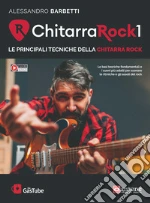 Chitarra rock 1. Le principali tecniche della chitarra rock. Con video online art vari a