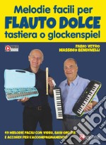 Melodie facili per flauto dolce tastiera o glockenspiel. Spartito. Con video online
