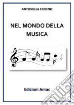 Nel mondo della musica articolo cartoleria di Fiorino Antonella