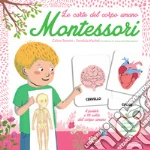 Carte del corpo umano. Montessori. Ediz. a colori (Le) art vari a