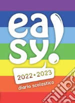 Easy! Diario scolastico 2022-2023