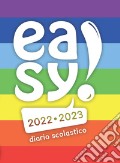 Easy! Diario scolastico 2022-2023 articolo cartoleria di Giani Manuela