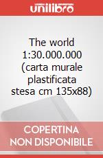 The world 1:30.000.000 (carta murale plastificata stesa cm 135x88) art vari a