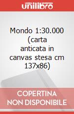 Mondo 1:30.000 (carta anticata in canvas stesa cm 137x86) art vari a