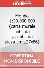 Mondo 1:30.000.000 (carta murale anticata plastificata stesa cm 137x86) art vari a