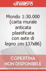Mondo 1:30.000 (carta murale anticata plastificata con aste di legno cm 137x86) art vari a