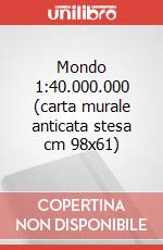 Mondo 1:40.000.000 (carta murale anticata stesa cm 98x61) art vari a