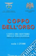 Coppo dell'Orso. Carta dei sentieri della Vallelonga. Trasacco, Collelongo, Villavallelonga 1:25.000 articolo cartoleria