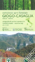 Complesso agro-forestale Giogo-Casaglia. Mugello-Toscana. Cartoguida dei sentieri escursionistici e percorsi tematici 1:15.000 art vari a
