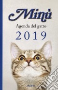 Minù. Agenda del gatto 2019 articolo cartoleria