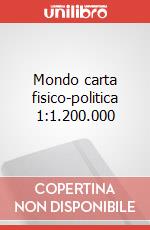 Mondo carta fisico-politica 1:1.200.000