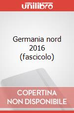 Germania nord 2016 (fascicolo) articolo cartoleria
