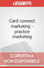 Card connect marketing - practice marketing articolo cartoleria