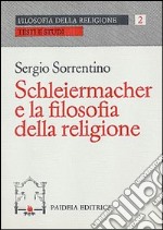 Schleiermacher e la filosofia della religione