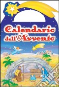 Calendario dell'Avvento. Ediz. illustrata art vari a