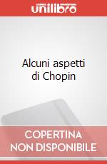 Alcuni aspetti di Chopin articolo cartoleria di Cortot Alfred; Curci A. (cur.)