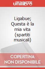 Ligabue; Questa è la mia vita (spartiti musicali) articolo cartoleria