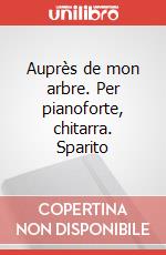 Auprès de mon arbre. Per pianoforte, chitarra. Sparito