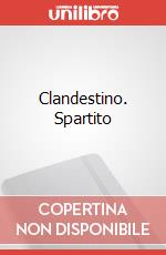 Clandestino. Spartito art vari a